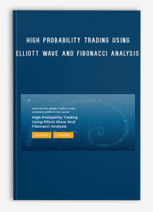 High Probability Trading Using Elliott Wave And Fibonacci Analysis