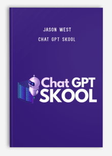 Jason West – Chat GPT Skool