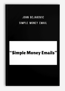 John Bejakovic – Simple Money Email