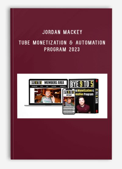 Jordan Mackey – Tube Monetization & Automation Program 2023