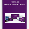 Jose Rosado - Email Marketing Money Mastery