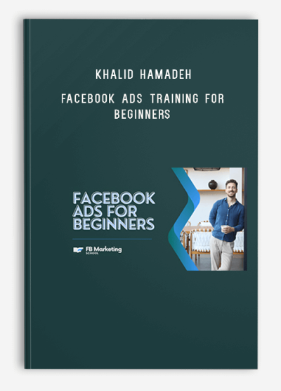 Khalid Hamadeh – Facebook Ads Training For Beginners