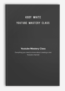 Kody White - Youtube Mastery Class