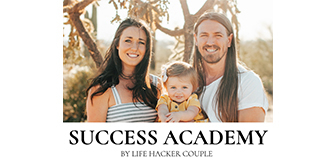 Life Hacker Couple – LHC Success Academy