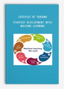 Lifecycle of Trading Strategy Development with Machine Learning