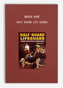 Magid Hage – Half Guard Life Guard