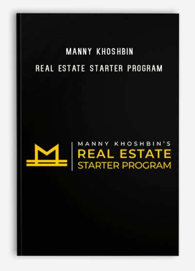 Manny Khoshbin – Real Estate Starter Program