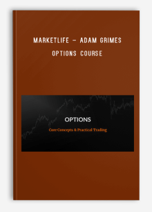 MarketLife – Adam Grimes – Options Course