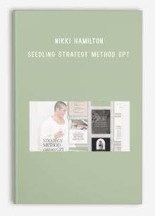 Nikki Hamilton – Seedling Strategy Method GPT