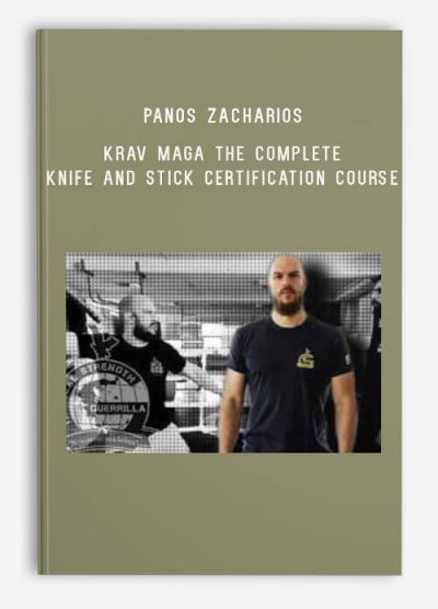 Panos Zacharios – Krav Maga The Complete Knife and Stick Certification Course