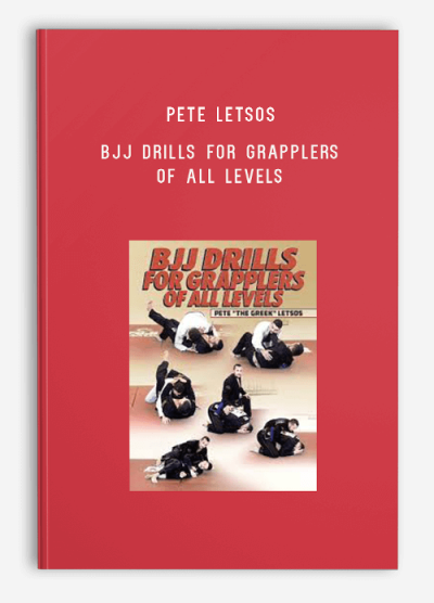 Pete Letsos – BJJ Drills For Grapplers Of All Levels