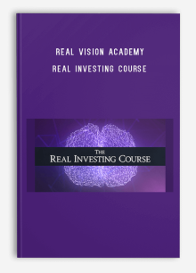 Real Vision Academy - Real Investing Course