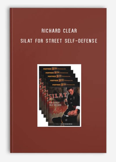 Richard Clear – Silat For Street Self-Defense