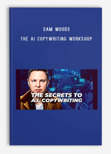 Sam Woods – The AI Copywriting Workshop