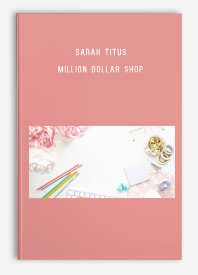 Sarah Titus – Million Dollar Shop