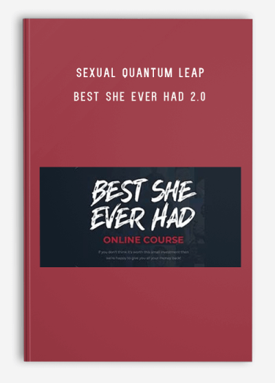 Sexual Quantum Leap – Best She Ever Had 2.0