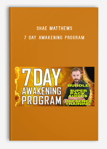 Shae Matthews – 7 DAY AWAKENING PROGRAM