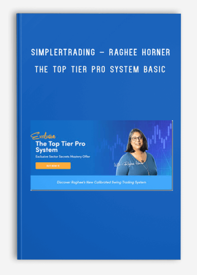 Simplertrading – Raghee Horner – The Top Tier Pro System BASIC