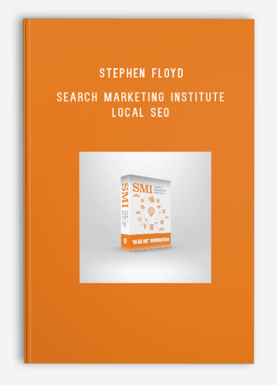 Stephen Floyd – Search Marketing Institute – Local SEO