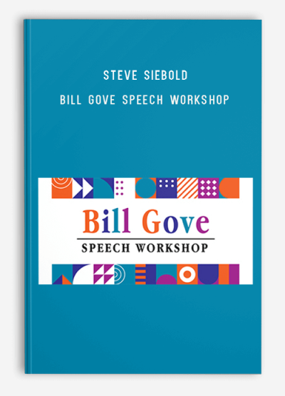 Steve Siebold – Bill Gove Speech Workshop