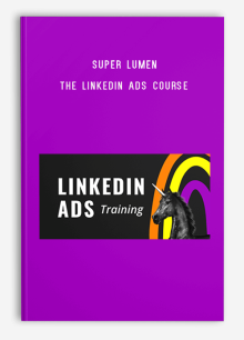 Super Lumen – The LinkedIn Ads Course