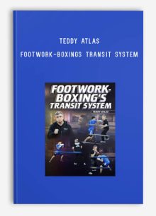 Teddy Atlas - Footwork-Boxings Transit System