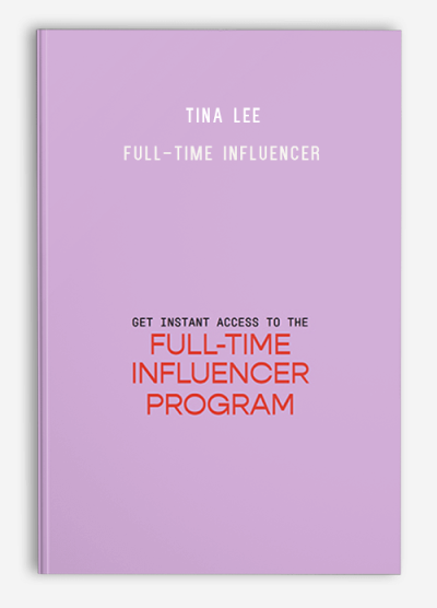 Tina Lee – Full-Time Influencer