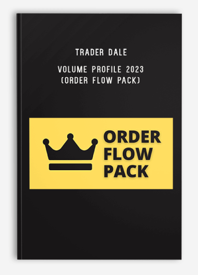 Trader Dale - Volume Profile 2023 (Order Flow Pack)