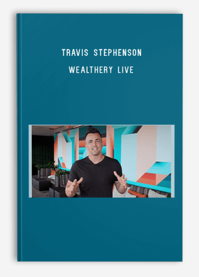 Travis Stephenson - Wealthery Live