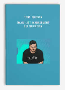 Troy Ericson – Email List Management Certification