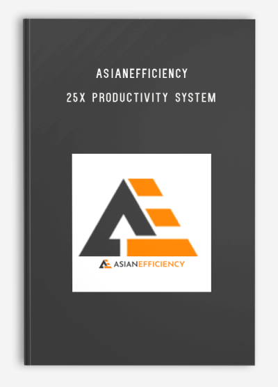 AsianEfficiency – 25X Productivity System