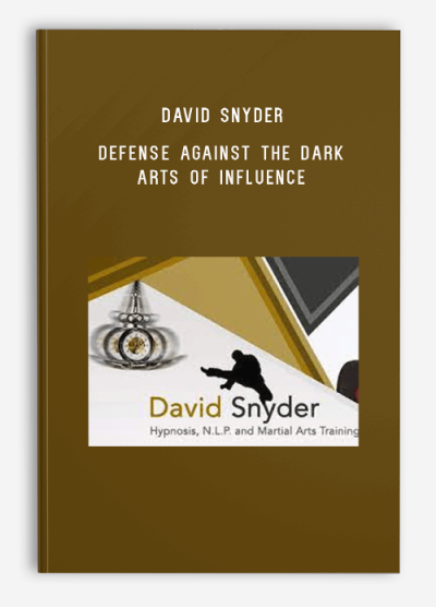 David Snyder – Defense Against The Dark Arts of Influence