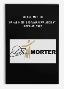 Dr Sue Morter – BA-AEY-DIG BodyAwake™ Ancient Egyptian Yoga