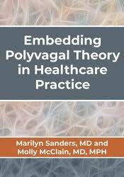 Embedding Polyvagal Theory in Healthcare Practice