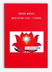 Gregor Maehle – Meditation Level 1 Course