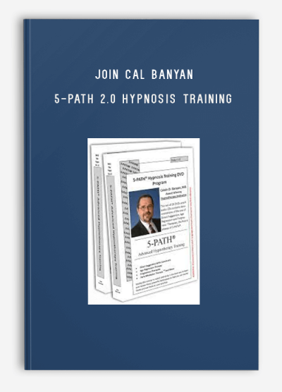 Join Cal Banyan – 5-PATH 2.0 Hypnosis Training