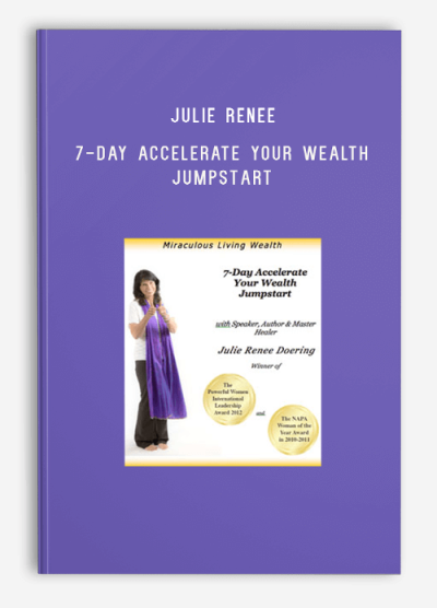 Julie Renee – 7-Day Accelerate Your Wealth Jumpstart