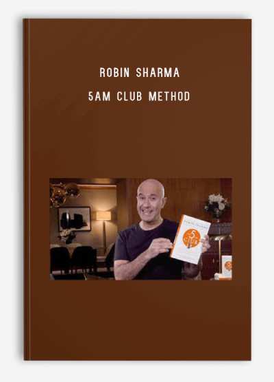 Robin Sharma – 5AM Club Method