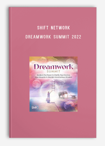 Shift Network – Dreamwork Summit 2022