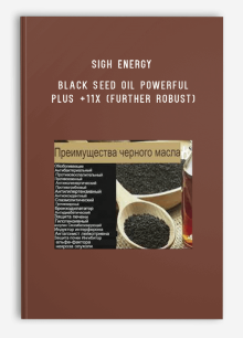 Sigh Energy – Black seed oil Powerful Plus +11x (Further Robust)