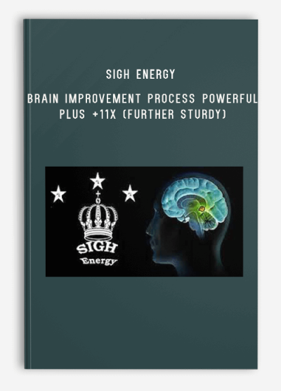 Sigh Energy – Brain Improvement Process Powerful Plus +11x (Further Sturdy)