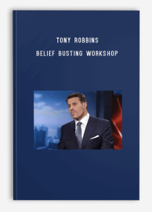 Tony Robbins – Belief Busting Workshop