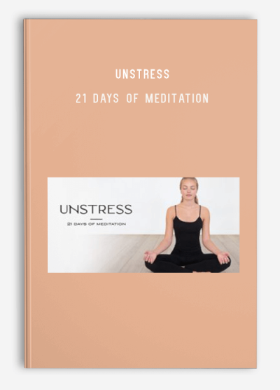 Unstress – 21 Days of Meditation