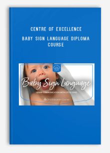 Centre of Excellence – Baby Sign Language Diploma Course