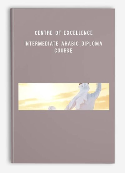 Centre of Excellence – Intermediate Arabic Diploma Course