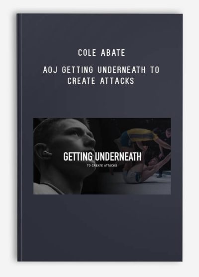 Cole Abate – AOJ Getting Underneath to Create Attacks