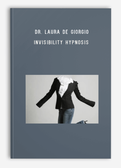 Dr. Laura De Giorgio – Invisibility Hypnosis