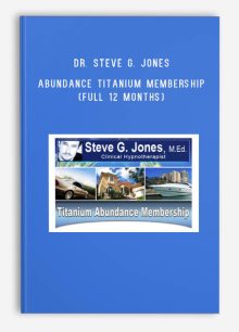 Dr. Steve G. Jones – Abundance Titanium Membership (Full 12 months)