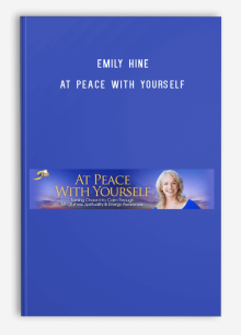 Emily Hine – At Peace With Yourself