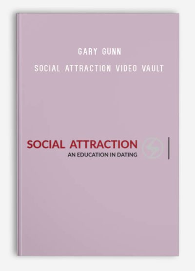 Gary Gunn – Social Attraction Video Vault